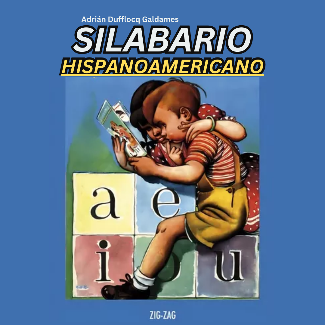 <p>Silabario Hispanoamericano Libro a Color Digital *PDF Adri&aacute;n Dufflocq Galdames&nbsp;</p>